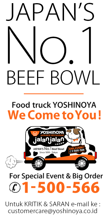 Japan´s No. 1 Beef Bowl since 1899, Tokyo - Japan, Now in Indonesia.
